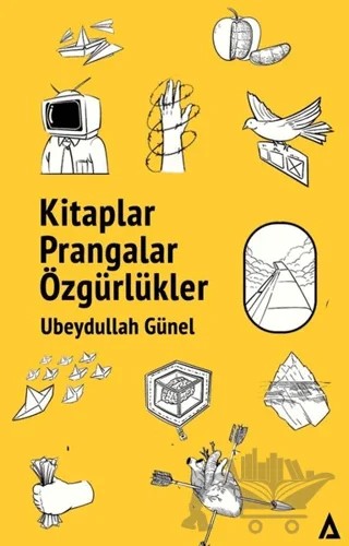 Kitaplar Prangalar Özgürlükler – Ubeydullah Günel – Kanon Kitap kitap kapağı