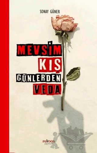 Mevsim Kış Günlerden Veda – Sonay Güner – Paydos Yayıncılık kitap kapağı
