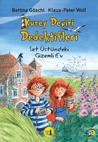 Kuzey Denizi Dedektifleri – Bettina Goschi, Klaus Wolf, Peter Wolf – Büyülü Fener Yayınları kitap kapağı