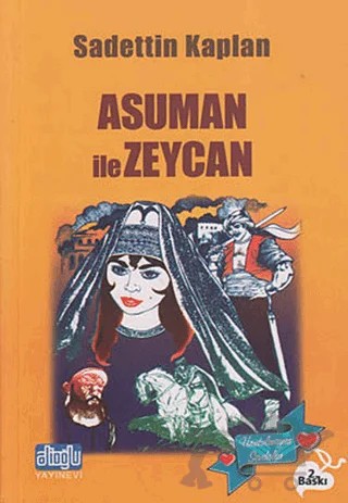 Asuman ile Zeycan – Sadettin Kaplan – Alioğlu Yayınları kitap kapağı