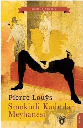 Smokinli Kadınlar Meyhanesi – Pierre Louys – Dorlion Yayınları kitap kapağı