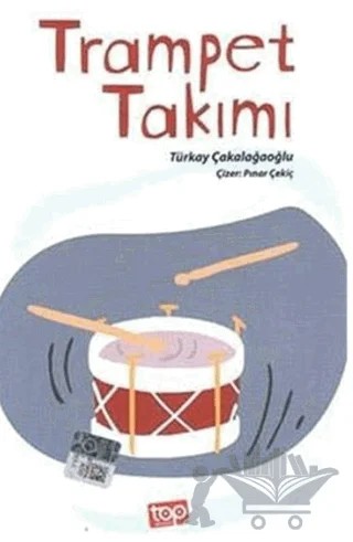 Trampet Takımı – Pınar Çekiç – Top Yayıncılık kitap kapağı