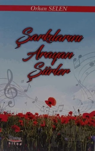 Şarkılarım Arayan Şiirler – Orhan Selen – Barış Kitap kitap kapağı