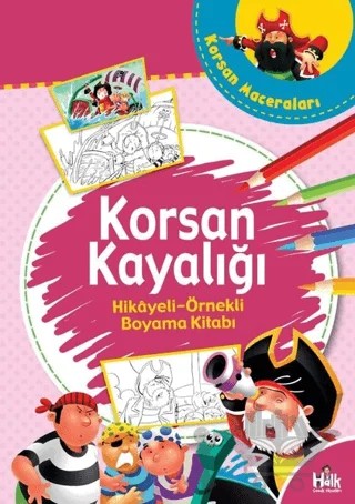 Korsan Kayalığı - Hikaye Örnekli Boyama Kitabı – Kolektif – Halk Kitabevi kitap kapağı