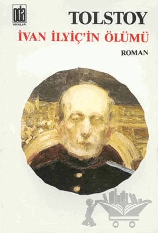 İvan İlyiç’in Ölümü – Lev Nikolayeviç Tolstoy – Oda Yayınları kitap kapağı