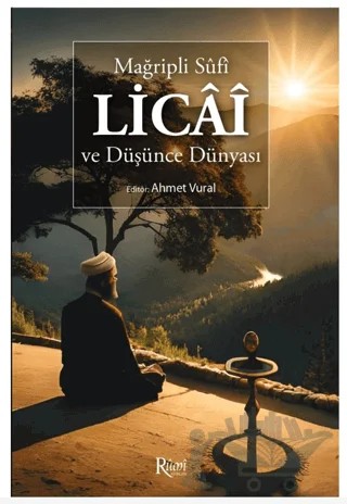 Mağripli Sufi Licai Ve Düşünce Dünyası – Kolektif – Rumi Yayınları kitap kapağı