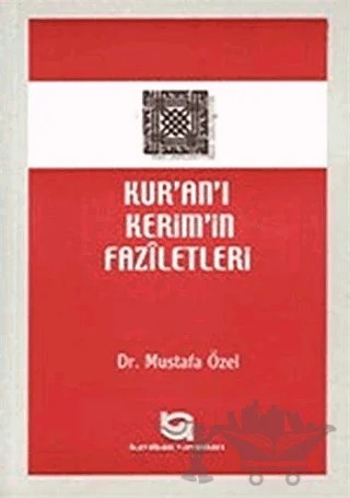 Kur'an'ı Kerim'in Faziletleri – Mustafa Özel – Kayıhan Yayınları kitap kapağı
