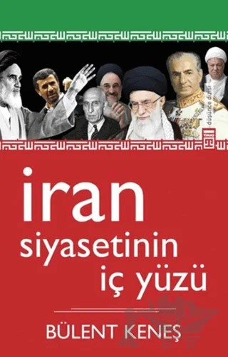 İran Siyasetinin İç Yüzü – Bülent Keneş – Timaş Yayınları kitap kapağı