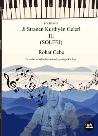 Müzik Polifonik Ji Stranen Kurdiyen Geleri 3 Solfej) – Rohat Cebe – Na Yayınları kitap kapağı