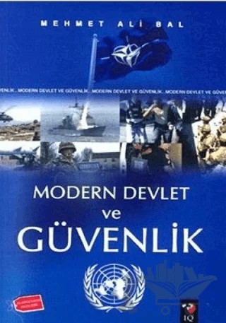 Modern Devlet ve Güvenlik – Mehmet Ali Bal – IQ Kültür Sanat Yayıncılık kitap kapağı