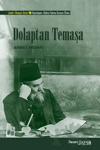 Dolaptan Temaşa – Ahmet Midhat Efendi – Sanat Kritik Yayınları kitap kapağı