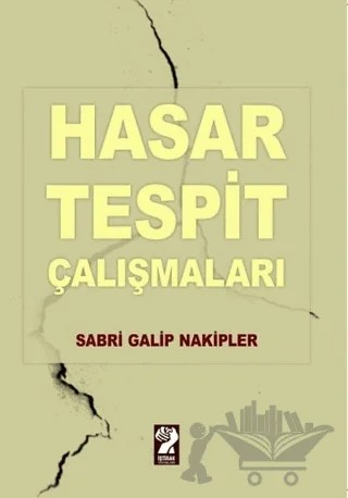 Hasar Tespit Çalışmaları – Sabri Galip Nakipler – İştirak Yayınevi kitap kapağı