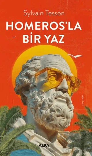 Homeros'la Bir Yaz – Sylvain Tesson – Alfa Yayınları kitap kapağı