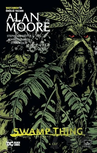 Swamp Thing Efsanesi: 4. Cilt – Alan Moore – İthaki Yayınları kitap kapağı