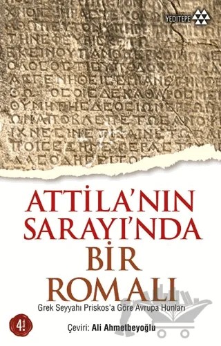 Atilla'nın Sarayında Bir Romalı – Ali Ahmetbeyoğlu – Yeditepe Yayınevi kitap kapağı