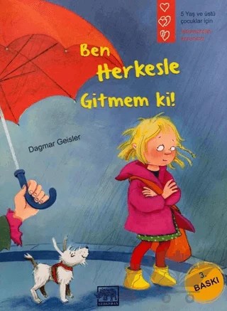 Ben Herkesle Gitmem Ki! – Dagmar Geisler – Gergedan Yayınları kitap kapağı