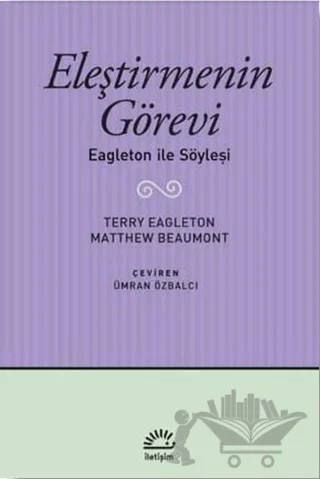 Eleştirmenin Görevi – Matthew Beaumont, Terry Eagleton – İletişim Yayınevi kitap kapağı