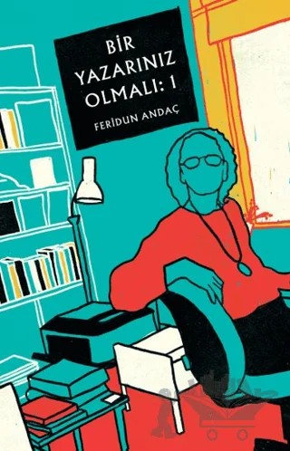 Bir Yazarınız Olmalı: 1 – Feridun Andaç – Butik Yayınları kitap kapağı