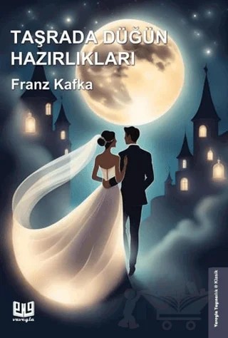 Taşrada Düğün Hazırlıkları – Franz Kafka – Vaveyla Yayıncılık kitap kapağı