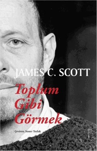 Toplum Gibi Görmek – James C. Scott – ZoomKitap kitap kapağı