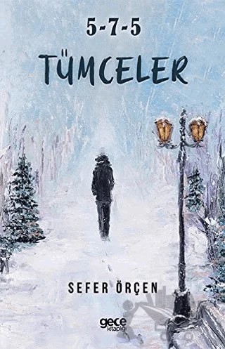 5-7-5 Tümceler – Sefer Örçen – Gece Kitaplığı kitap kapağı