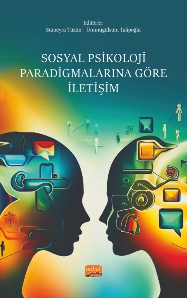 Sosyal Psikoloji Paradigmalarına Göre İletişim – Celil Ünal, Emel Poyraz, İbrahim Kiçir, Ömer Erdoğan, Sümeyra Tüzün, Ümmügülsüm Talipoğlu – Nobel Bilimsel Eserler kitap kapağı