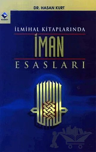 İlmihal Kitaplarında İman Esasları – Hasan Kurt – Rağbet Yayınları kitap kapağı