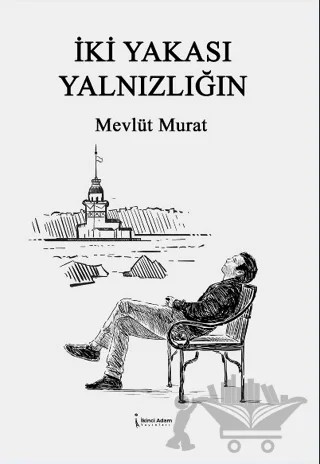İki Yakası Yalnızlığın – Mevlüt Murat – İkinci Adam Yayınları kitap kapağı