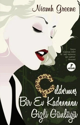 Çıldırmış Bir Ev Kadınının Gizli Günlüğü – Niamh Greene – Artemis Yayınları kitap kapağı