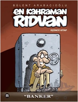 En Kahraman Rıdvan 3: Banker – Bülent Arabacıoğlu – Mürekkep Basın Yayın kitap kapağı