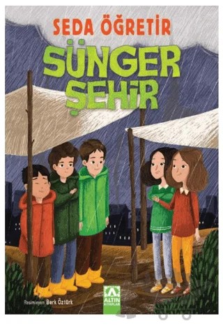 Sünger Şehir – Seda Öğretir – Altın Kitaplar kitap kapağı