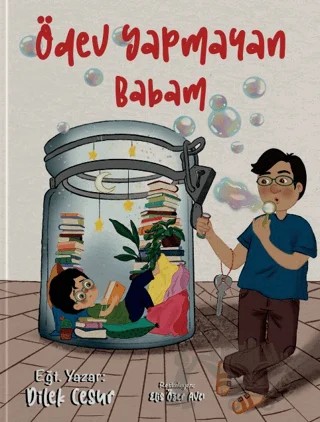 Ödev Yapmayan Babam – Dilek Cesur – Enda Yayıncılık kitap kapağı