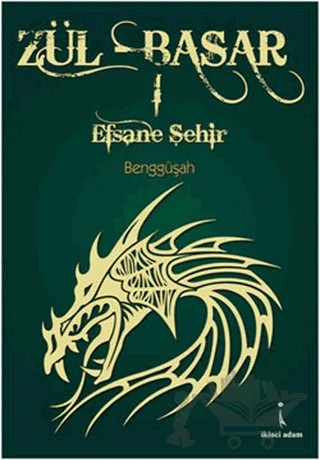 Zül - Basar – Benggüşah – İkinci Adam Yayınları kitap kapağı