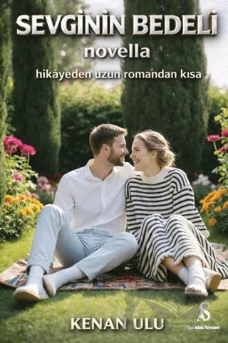 Sevginin Bedeli – Kenan ulu – Son Adım Yayınları kitap kapağı