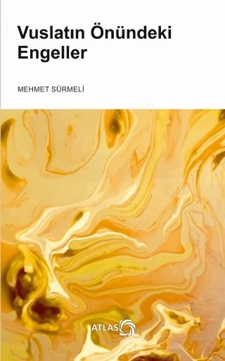 Vuslatın Önündeki Engeller – Mehmet Sürmeli – Atlas Kitap kitap kapağı