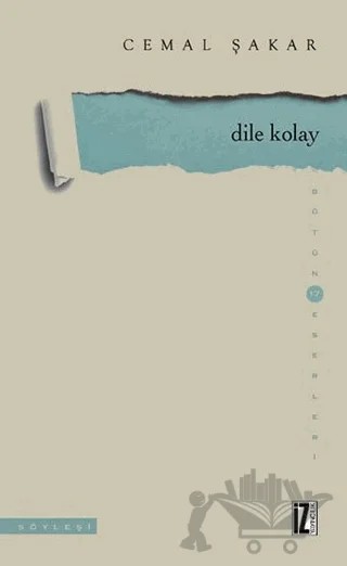 Dile Kolay – Cemal Şakar – İz Yayıncılık kitap kapağı