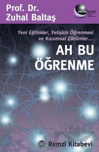 Ah Bu Öğrenme – Zuhal Baltaş – Remzi Kitabevi kitap kapağı