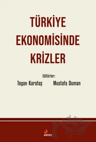 Türkiye Ekonomisinde Krizler – Togan Karataş, Mustafa Duman – Kriter Yayınları kitap kapağı