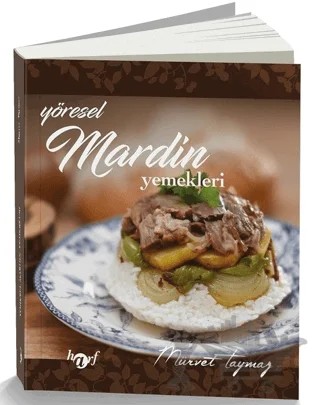 Yöresel Mardin Yemekleri – Mürvet Taymaz – Harf Eğitim Yayıncılık kitap kapağı