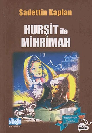 Hurşit ile Mihrimah – Sadettin Kaplan – Alioğlu Yayınları kitap kapağı