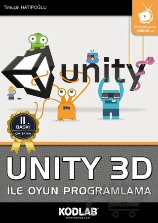 Unity 3D İle Oyun Programlama – Timuçin Hatipoğlu – Kodlab Yayın Dağıtım kitap kapağı