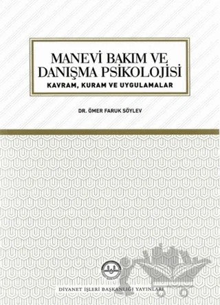 Manevi Bakım ve Danışma Psikolojisi – Ömer Faruk Söylev – Diyanet İşleri Başkanlığı kitap kapağı