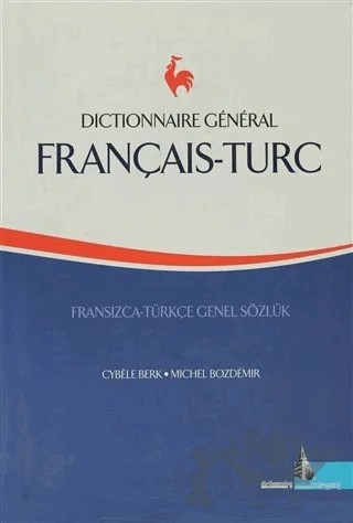 Français - Turc Dictionnaire General – Cybele Berk, Michel Bozdemir – Doğu Kütüphanesi kitap kapağı