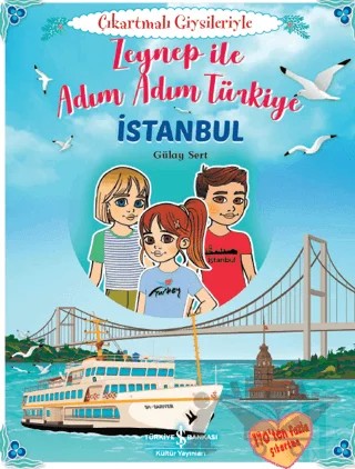 Zeynep İle Adım Adım Türkiye - Çıkartmalı Giysileriyle – Gülay Sert – İş Bankası Kültür Yayınları kitap kapağı
