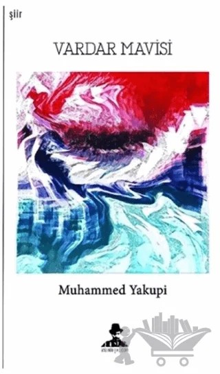 Vardar Mavisi – Muhammed Yakupi – İmgenin Çocukları Yayınevi kitap kapağı