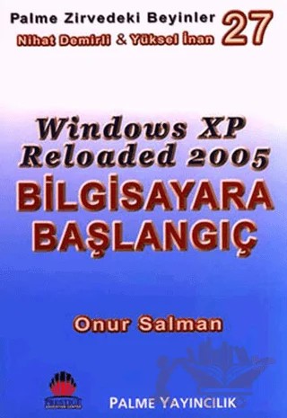 Zirvedeki Beyinler 27 / Bilgisayara Başlangıç – Yüksel İnan – Palme Yayıncılık kitap kapağı