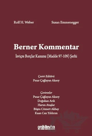 Berner Kommentar İsviçre Borçlar Kanunu (Madde 97-109) Şerhi – Rolf H. Weber, Susan Emmenegger – On İki Levha Yayınları kitap kapağı