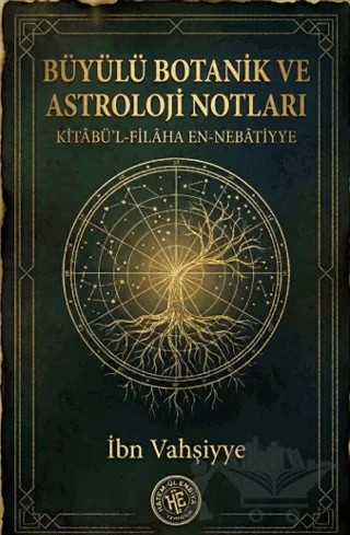 Büyülü Botanik ve Astroloji Notları – İbn Vahşiyye – Hatem'ül Enbiya Yayıncılık kitap kapağı