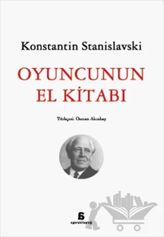 Oyuncunun El Kitabı – Konstantin Stanislavski – Agora Kitaplığı kitap kapağı