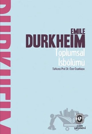 Toplumsal İşbölümü – Emile Durkheim – Cem Yayınevi kitap kapağı